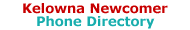 Kelowna Newcomer Phone Directory