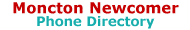 Moncton Newcomer Phone Directory