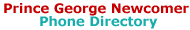 Prince George Newcomer Phone Directory