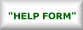 Help Form
