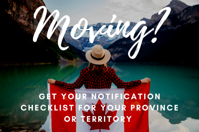 A woman holding a Canadian Flaf near a lake in the mountaisn with text reading: Moving? Get your notification checklist for your province or territory